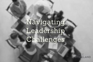 Navigating Leadership Challenges